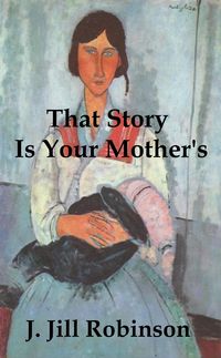 Produktbild: That Story Is Your Mother's
