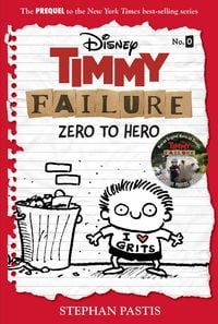 Produktbild: Timmy Failure: Zero to Hero-Timmy Failure Prequel