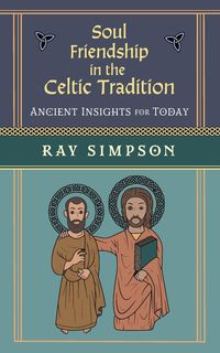 Produktbild: Soul Friendship in the Celtic Tradition