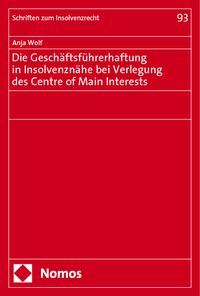 Produktbild: Die Gesch&auml;ftsf&uuml;hrerhaftung in Insolvenzn&auml;he bei Verlegung des Centre of Main Interests
