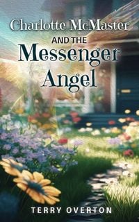 Produktbild: Charlotte McMaster and the Messenger Angel