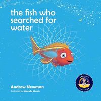 Produktbild: The fish who searched for water: Helping children recognize the love that surrounds them
