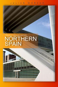 Produktbild: Travels Through History - Northern Spain
