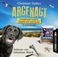 Produktbild: Abgenagt - Kommissar Kempff kommt auf den Hund - K&uuml;sten-Krimi