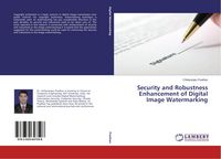 Produktbild: Security and Robustness Enhancement of Digital Image Watermarking