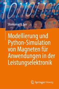 Produktbild: Modellierung und Python-Simulation von Magneten f&uuml;r Anwendungen in der Leistungselektronik