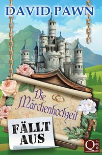Produktbild: Die M&auml;rchenhochzeit f&auml;llt aus