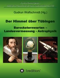 Produktbild: Wolfschmidt, G: Himmel &uuml;ber T&uuml;bingen - Barocksternwarten - L