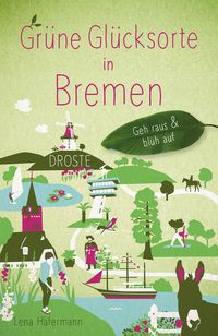 Bild vom Artikel Grüne Glücksorte in Bremen vom Autor Lena Häfermann