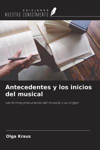 Produktbild: Antecedentes y los inicios del musical