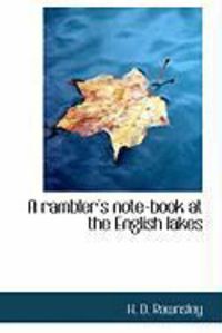 Produktbild: A Rambler's Note-Book at the English Lakes