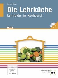 Produktbild: Die Lehrk&uuml;che, Lernfelder im Kochberuf