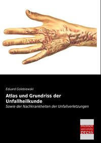 Produktbild: Atlas und Grundriss der Unfallheilkunde