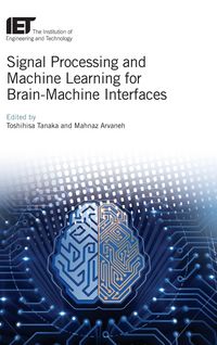 Produktbild: Signal Processing and Machine Learning for Brain-Machine Interfaces