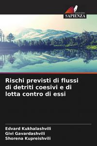 Produktbild: Rischi previsti di flussi di detriti coesivi e di lotta contro di essi