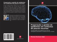 Produktbild: Prepara&ccedil;&atilde;o e gest&atilde;o de epidemias em contextos de poucos recursos