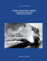Produktbild: Flucht mit der Bahn 1944/45