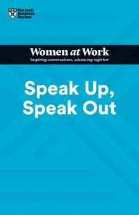 Produktbild: Speak Up, Speak Out (HBR Women at Work Series)