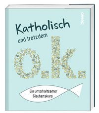 Produktbild: Katholisch und trotzdem o.k.
