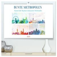 Produktbild: Bunte Metropolen - kunstvolle Skylines bekannter Weltst&auml;dte (hochwertiger Premium Wandkalender 2027 DIN A2 quer), Kunstdruck in Hochglanz