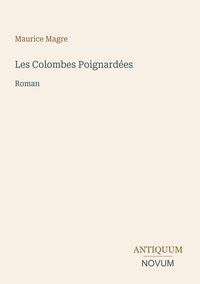 Produktbild: Les Colombes Poignard&eacute;es