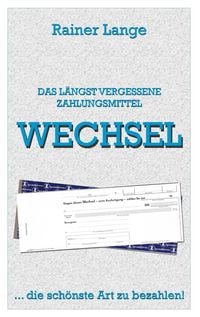 Produktbild: Wechsel - das l&auml;ngst vergessene Zahlungsmittel