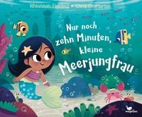 Produktbild: Nur noch zehn Minuten, kleine Meerjungfrau