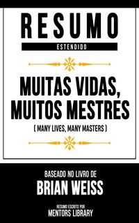 Produktbild: Resumo Estendido - Muitas Vidas, Muitos Mestres