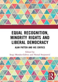 Produktbild: Equal Recognition, Minority Rights and Liberal Democracy