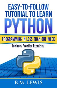 Produktbild: Easy-To-Follow Tutorial To Learn Python Programming In Less Than One Week