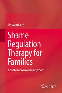 Bild vom Artikel Shame Regulation Therapy for Families vom Autor Uri Weinblatt