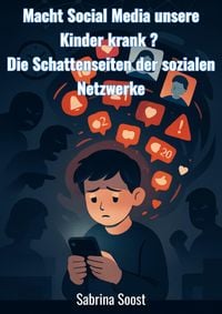 Produktbild: Macht Social Media unsere Kinder krank?