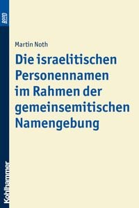 Produktbild: Die israelitischen Personennamen im Rahmen der gemeinsemitischen Namengebung. BonD