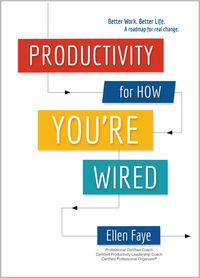 Produktbild: Productivity for How You're Wired: Better Work. Better Life.