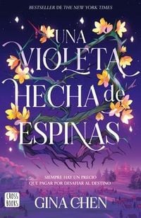 Produktbild: Una Violeta Hecha de Espinas / Violet Made of Thorns