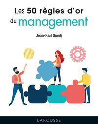 Produktbild: Les 50 r&egrave;gles d'or du management