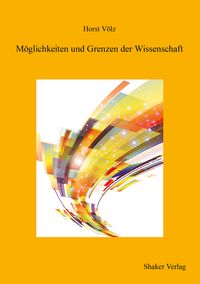 Produktbild: M&ouml;glichkeiten und Grenzen der Wissenschaft