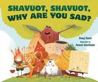 Produktbild: Shavuot, Shavuot, Why Are You Sad?