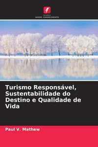 Produktbild: Turismo Respons&aacute;vel, Sustentabilidade do Destino e Qualidade de Vida