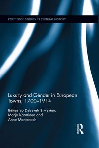 Produktbild: Luxury and Gender in European Towns, 1700-1914