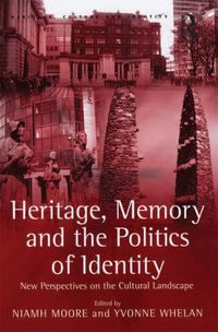 Produktbild: Heritage, Memory and the Politics of Identity