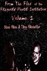 Produktbild: From The Files of the Fitzgerald Mental Institution: Volume 1