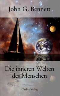Bild vom Artikel Die inneren Welten des Menschen vom Autor John G. Bennett