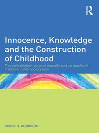 Produktbild: Innocence, Knowledge and the Construction of Childhood