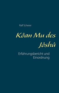 Produktbild: Scherer, R: K&ocirc;an Mu des J&ocirc;sh&ucirc;