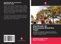 Produktbild: Significado do Pranayama Bhastrika Yogic