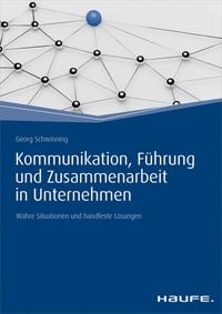 Produktbild: Kommunikation, F&uuml;hrung und Zusammenarbeit in Unternehmen