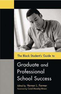 Produktbild: The Black Student's Guide to Graduate and Professional School Success