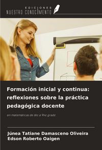 Produktbild: Formaci&oacute;n inicial y continua: reflexiones sobre la pr&aacute;ctica pedag&oacute;gica docente