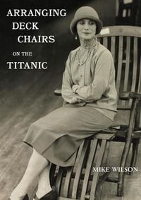 Produktbild: Arranging Deck Chairs on the Titanic